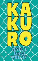 Kakuro Level 1: Easy! Vol. 17: Play Kakuro 11x11 Grid Easy Level Number Based Crossword Puzzle Popular Travel Vacation Games Japanese Mathematical Logic Similar to 