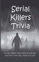 Serial Killers Trivia