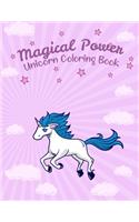 Magical Power Unicorn Coloring Book: Funny Unicorn Coloring Book for Girls 8-12 Years Old, Fun Activity Rainbow Unicorn Coloring Book For Girls & Boys, Girls Birthday Unicorn Coloring B