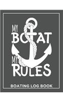 My Boat My Rules Boating Log Book