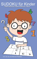 SUDOKU für Kinder: Zahlen-Rätsel für schlaue Kinder ab 5 Jahren