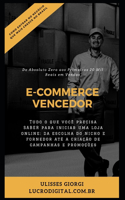 E-Commerce Vencedor: Monte Seu E-Commerce Do Absoluto Zero aos 20 Mil em Vendas