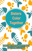 Sisters Color Together