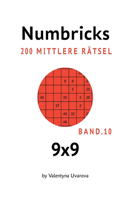 Numbricks: 200 Mittlere Rätsel 9x9 band. 10(10 Numbricks)