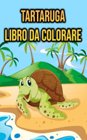 Tartaruga Libro da Colorare: per Bambini - regali di tartaruga