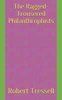 The Ragged-Trousered Philanthrophists