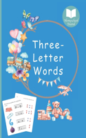 Three-Letter Words: Build Words, Trace Words, Read Words, Cut and Paste, Color Pictures, Handwriting