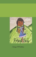 Fried Tea