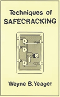 Techniques of Safecracking