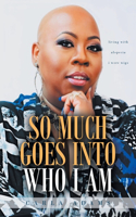 So Much Goes Into Who I Am: Living with Alopecia I Wore Wigs
