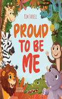 Proud to Be Me