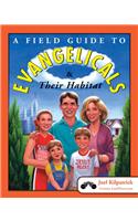 Field Guide to Evangelicals and Their Habitat