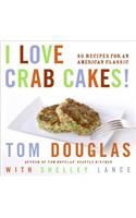 I Love Crab Cakes!
