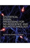 Statistical Signal Processing for Neuroscience and Neurotechnology