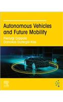 Autonomous Vehicles and Future Mobility