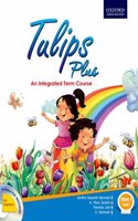 Tulips Plus Class 1 Term 2: An Integrated Term Course