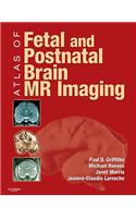 Atlas of Fetal and Postnatal Brain MR