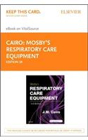 Mosby's Respiratory Care Equipment - Elsevier eBook on Vitalsource (Retail Access Card)