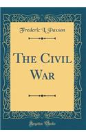 The Civil War (Classic Reprint)