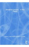 Statistical Concepts - A First Course