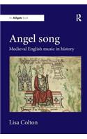Angel Song: Medieval English Music in History