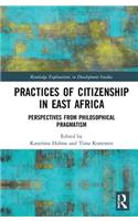 Practices of Citizenship in East Africa