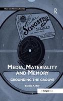 Media, Materiality and Memory