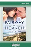 Fairway to Heaven (16pt Large Print Edition)