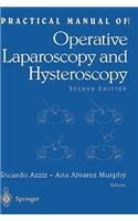 Practical Manual of Operative Laparoscopy and Hysteroscopy