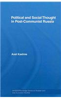 Political and Social Thought in Post-Communist Russia