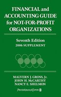 Financial and Accounting Guide for Notâ€“forâ€“Profit Organizations: 2006 Supplement (Financial and Accounting Guide for Not-for-profit Organizations: Supplement)