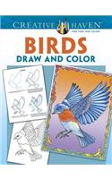 Creative Haven Birds Draw and Color: Draw and Color