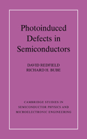 Photo-Induced Defects in Semiconductors