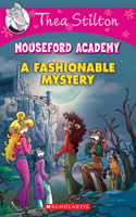 Fashionable Mystery (Thea Stilton Mouseford Academy #8): Volume 8