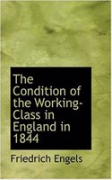 The Condition of the Working-Class in England in 1844
