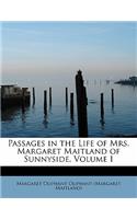 Passages in the Life of Mrs. Margaret Maitland of Sunnyside, Volume I