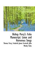 Bishop Percy's Folio Manuscript: Loose and Humorous Songs