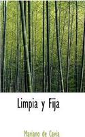 Limpia y Fija