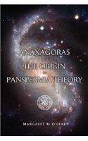 Anaxagoras and the Origin of Panspermia Theory