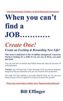 When You Can't Find a JOB Create One!