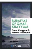 RubÃ¡iyÃ¡t of Omar KhayyÃ¡m