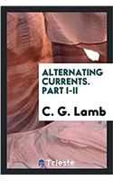 Alternating Currents. Part I-II