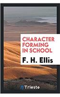Character Forming in School