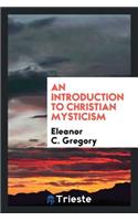 An Introduction to Christian Mysticism