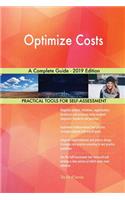 Optimize Costs A Complete Guide - 2019 Edition