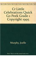Cr Little Celebrations Quick Go Peek Grade 1 Copyright 1995