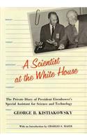 A Scientist at the White House