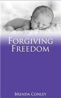 Forgiving Freedom