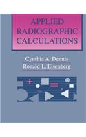 Applied Radiographic Calculations