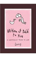 When I Talk to You